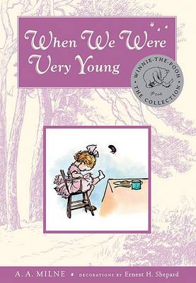 When We Were Very Young by A. A. Milne