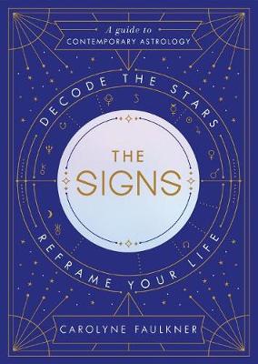 The Signs by Carolyne Faulkner