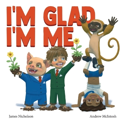 I'm Glad I'm Me: A book about seeing value in ourselves book