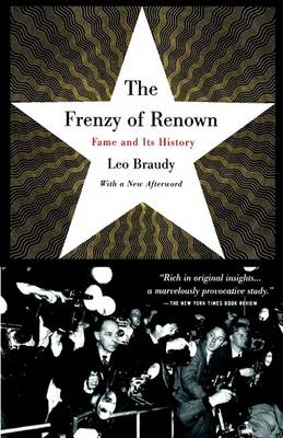 Frenzy of Renown: Fame and Its History book