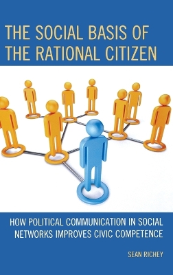 The Social Basis of the Rational Citizen by Sean Richey