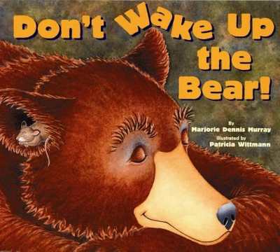 Don't Wake Up the Bear! book