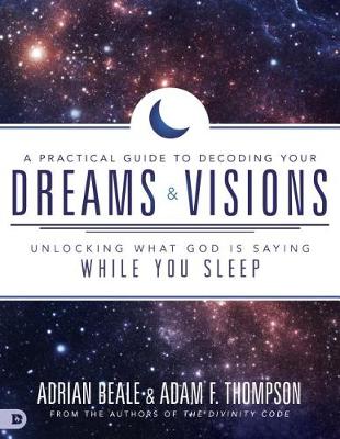 Practical Guide to Decoding Your Dreams and Visions book