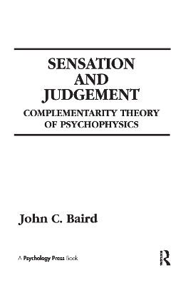 Sensation and Judgment by John C. Baird