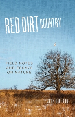 Red Dirt Country: Field Notes and Essays on Nature book