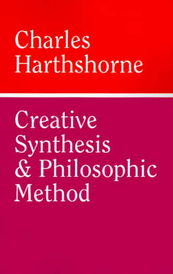 Creative Synthesis and Philosophic Method book