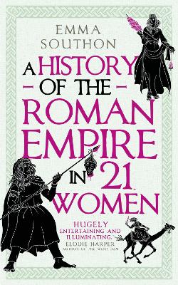 A History of the Roman Empire in 21 Women book