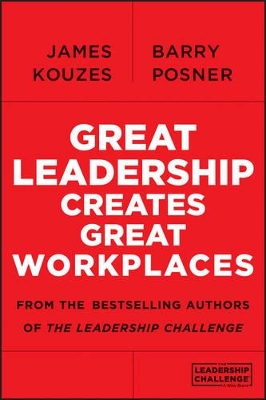 Great Leadership Creates Great Workplaces book