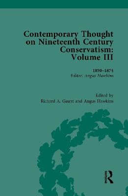 Contemporary Thought on Nineteenth Century Conservatism: 1850-1874 by Angus Hawkins