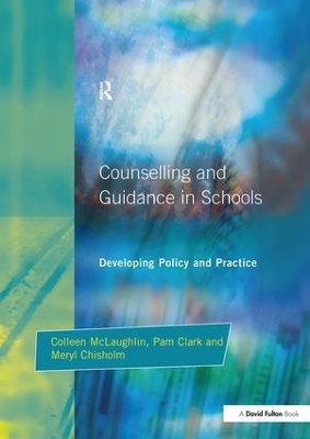 Counseling and Guidance in Schools by Colleen McLaughlin