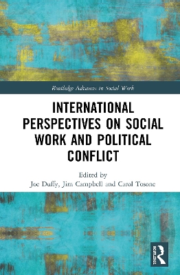 International Perspectives on Social Work and Political Conflict by Joe Duffy