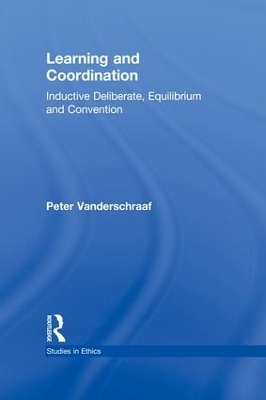 Learning and Coordination by Peter Vanderschraaf