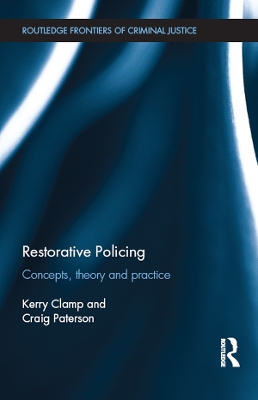 Restorative Policing: Concepts, theory and practice book