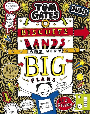 Tom Gates: Biscuits, Bands and Very Big Plans by Liz Pichon