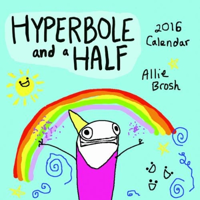 Hyperbole and a Half 2016 Wall Calendar book