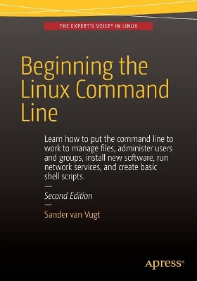 Beginning the Linux Command Line by Sander van Vugt