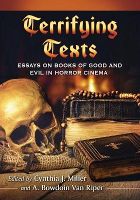 Terrifying Texts: Essays on Books of Good and Evil in Horror Cinema book