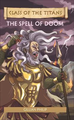 Reading Planet - Class of the Titans: The Spell of Doom - Level 8: Fiction (Supernova) book