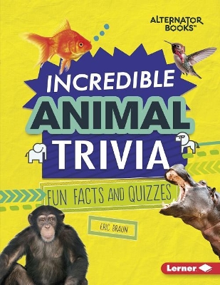 Incredible Animal Trivia book