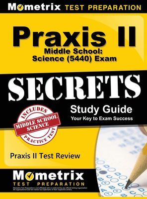 Praxis II Middle School by Mometrix Teacher Certification Test Te