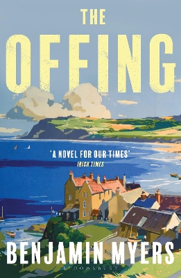 The Offing: A BBC Radio 2 Book Club Pick by Benjamin Myers