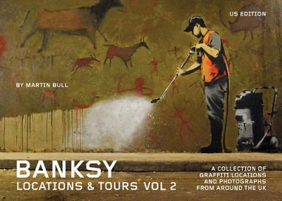 Banksy Locations And Tours Vol.2 book