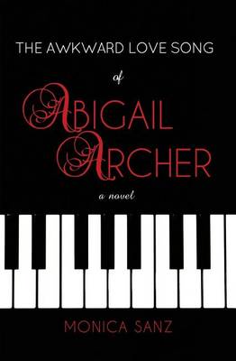 The Awkward Love Song of Abigail Archer book