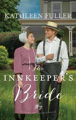 The Innkeeper's Bride by Kathleen Fuller