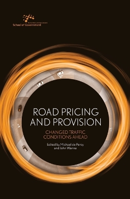 Road Pricing and Provision: Changed Traffic Conditions Ahead book