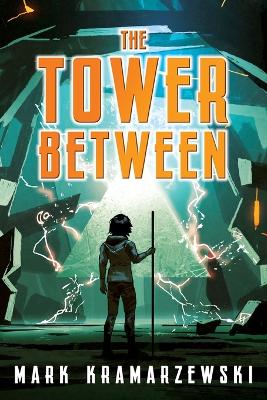 The Tower Between by Mark Kramarzewski