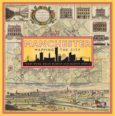 Manchester: Mapping the City book