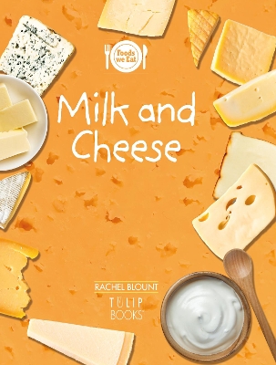 Milk and Cheese by Rachel Blount