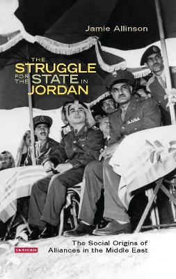 Struggle for the State in Jordan by Jamie Allinson