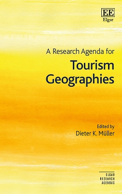 A Research Agenda for Tourism Geographies book