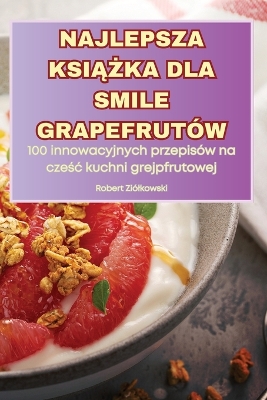 Najlepsza KsiĄŻka Dla Smile Grapefrutów book