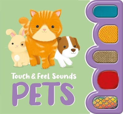 Touch & Feel Sounds: Pets book