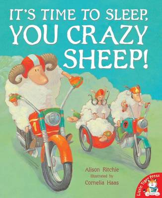 It's Time to Sleep, You Crazy Sheep! book