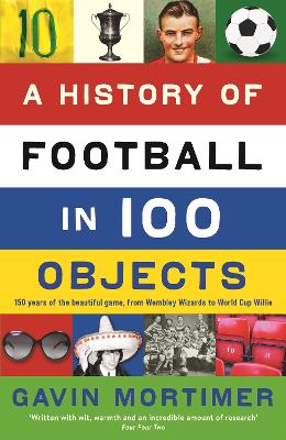 History of Football in 100 Objects book