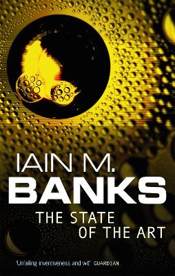 State Of The Art by Iain M. Banks