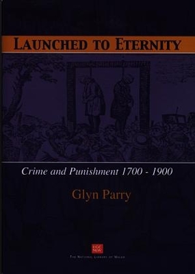 Launched to Eternity - Crime and Punishment 1700-1900 book