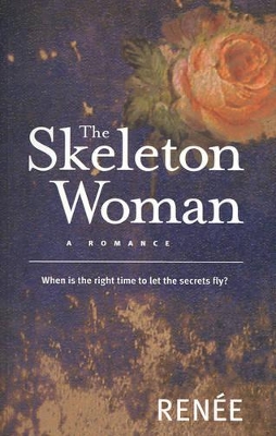 The Skeleton Woman by M. Renee