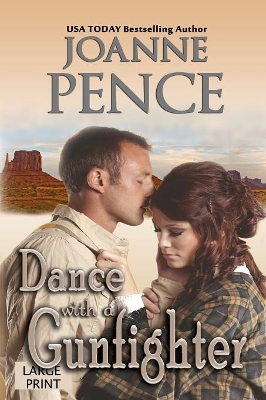 Dance with a Gunfighter [Large Print] by Joanne Pence