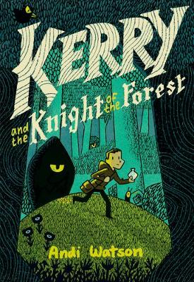 Kerry and the Knight of the Forest: (A Graphic Novel) book