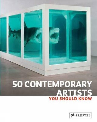 50 Contemporary Artists You Should Know book