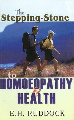 Stepping Stone to Homoeopathy & Health book