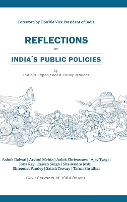 Reflections on India's Public Policies: by India's Experienced Policy makers book