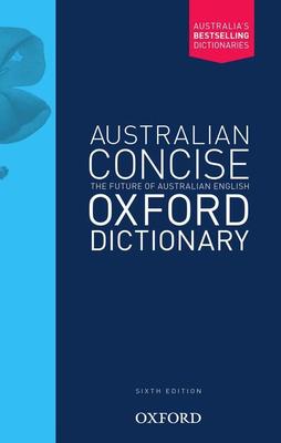 Australian Concise Oxford Dictionary Paperback 6E book