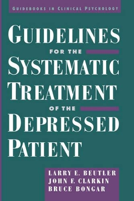 Guidelines for the Systematic Treatment of the Depressed Patient book