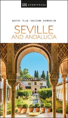 DK Seville and Andalucia by DK Travel