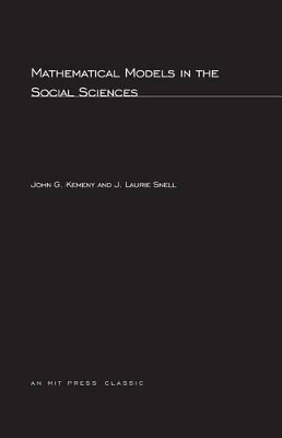 Mathematical Models in the Social Sciences book